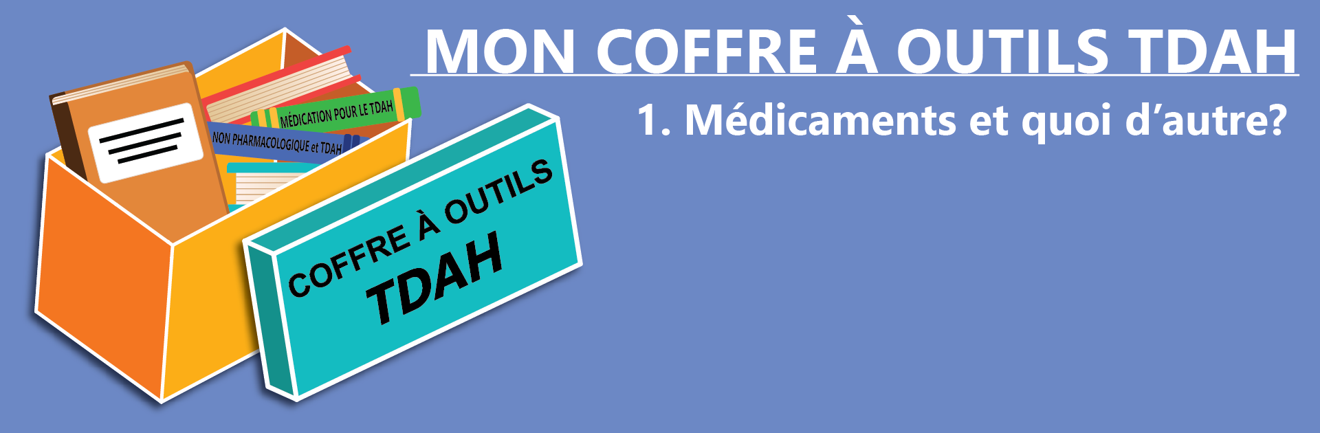 Cofffre à outils TDAH - 1